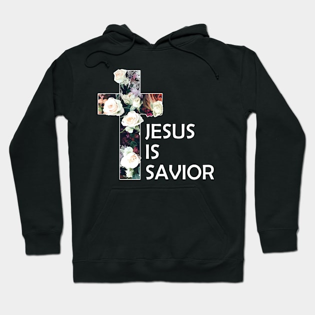 Christian Jesus Is Saviour Hoodie by Jennifer